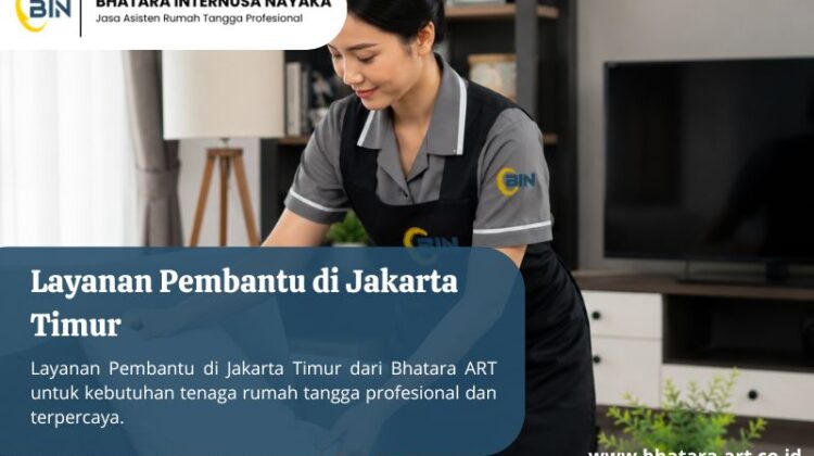 Layanan Pembantu di Jakarta Timur