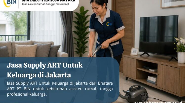 Jasa Supply ART Untuk Keluarga di Jakarta