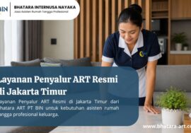 Layanan Penyalur ART Resmi di Jakarta Timur