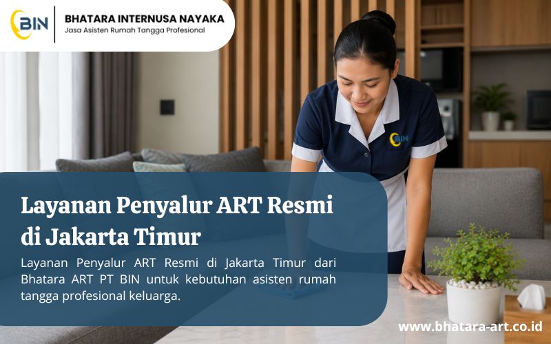 Layanan Penyalur ART Resmi di Jakarta Timur