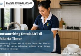 Outsourching Untuk ART di Jakarta Timur