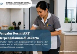 Penyalur Resmi ART Berpengalaman di Jakarta