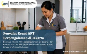 Penyalur Resmi ART Berpengalaman di Jakarta