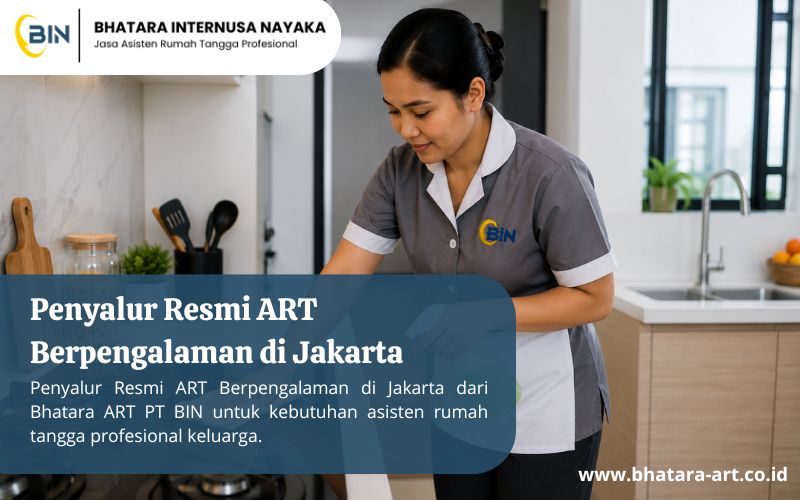 Penyalur Resmi ART Berpengalaman di Jakarta