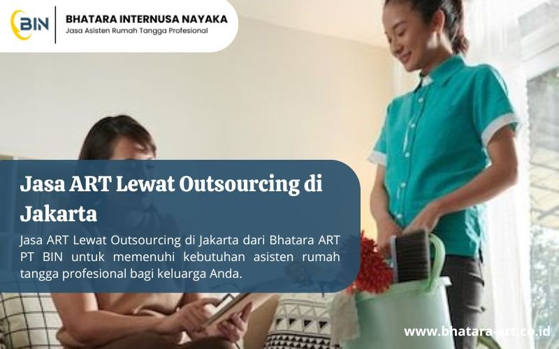 Jasa ART Lewat Outsourcing di Jakarta