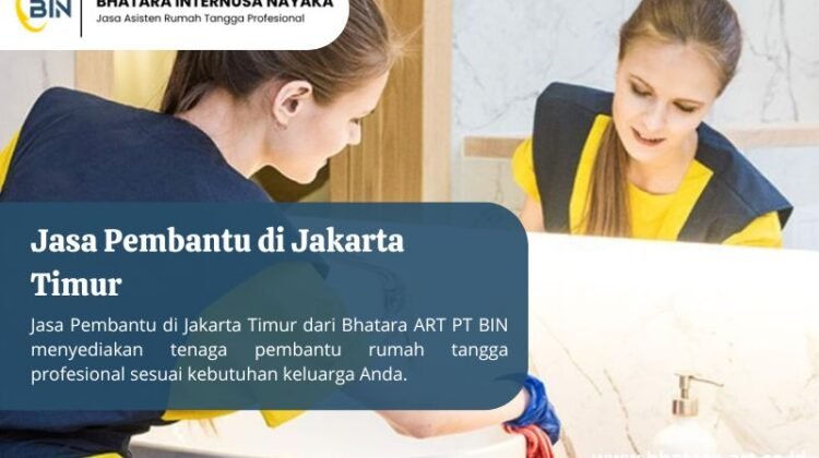 Jasa Pembantu di Jakarta Timur