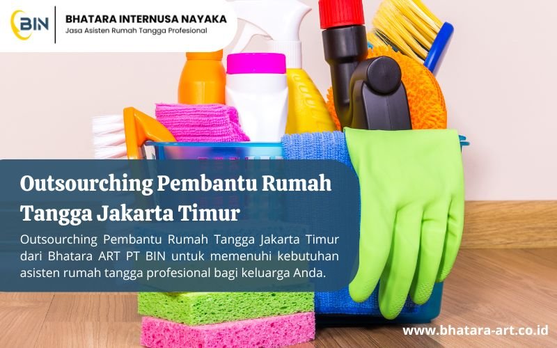 Outsourching Pembantu Rumah Tangga Jakarta Timur