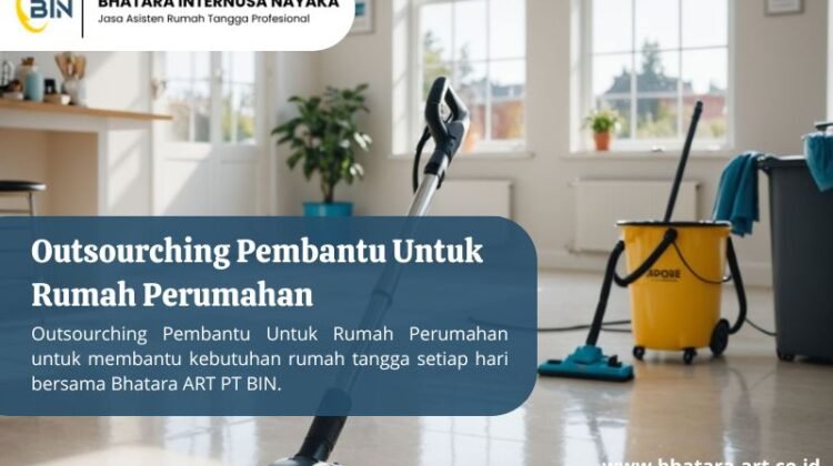 Outsourching Pembantu Untuk Rumah Perumahan