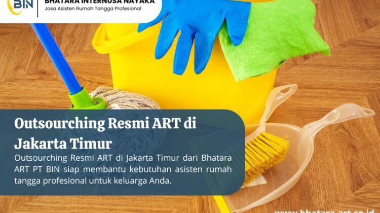 Outsourching Resmi ART di Jakarta Timur