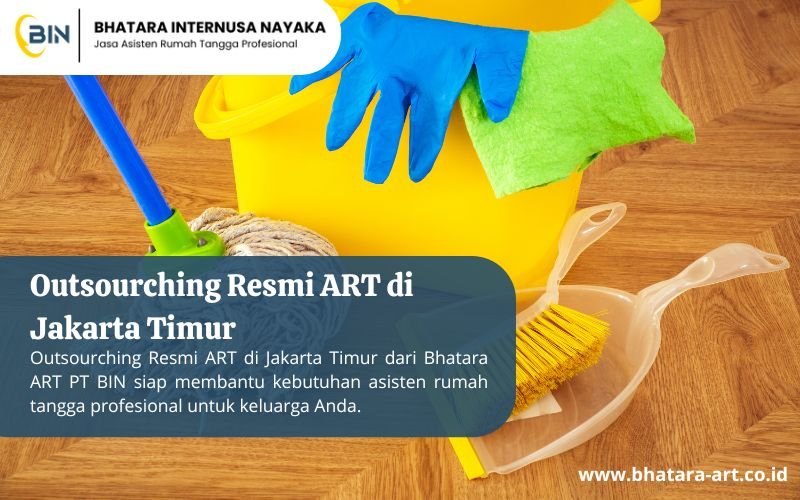 Outsourching Resmi ART di Jakarta Timur