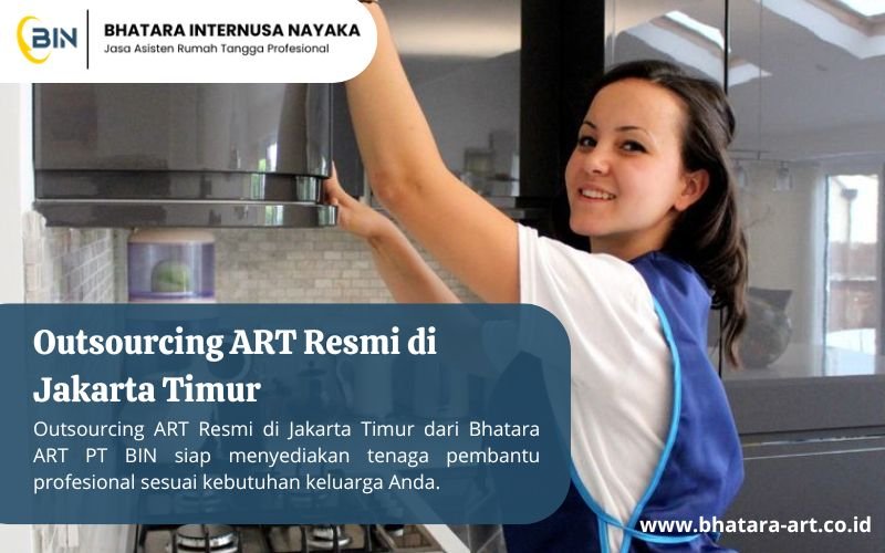 Outsourcing ART Resmi di Jakarta Timur