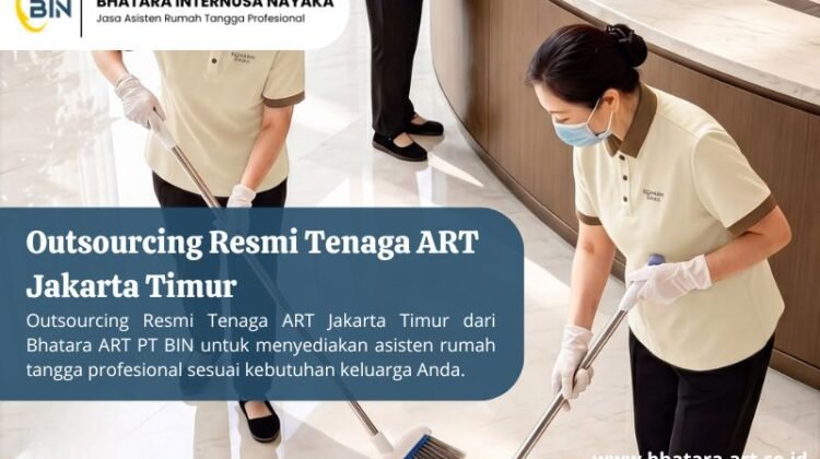 Outsourcing Resmi Tenaga ART Jakarta Timur