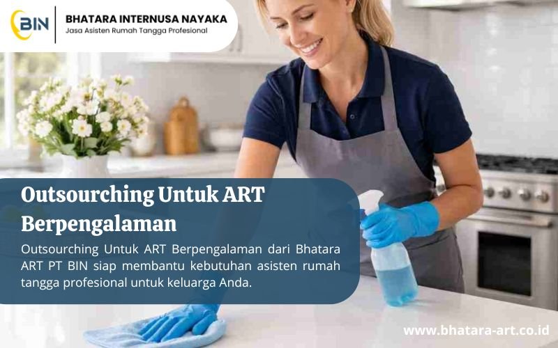 Outsourcing untuk ART Berpengalaman