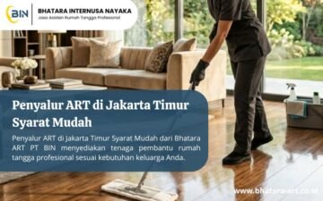 Penyalur ART di Jakarta Timur Syarat Mudah