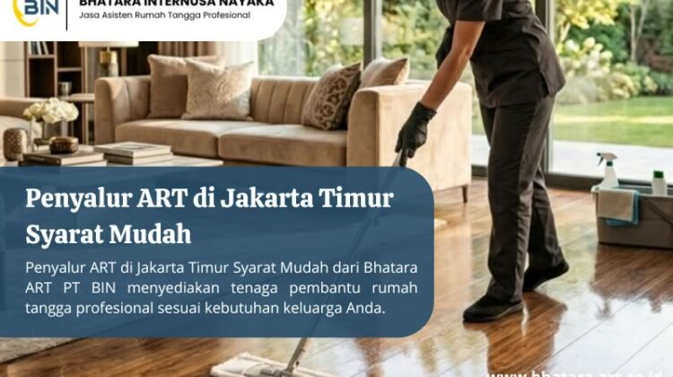 Penyalur ART di Jakarta Timur Syarat Mudah