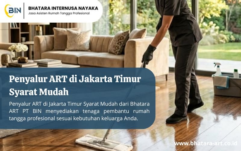 Penyalur ART di Jakarta Timur Syarat Mudah