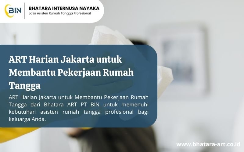 ART Harian Jakarta untuk Membantu Pekerjaan Rumah Tangga