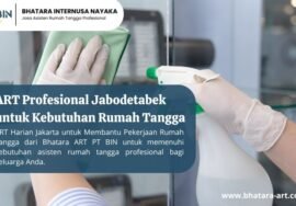 ART Profesional Jabodetabek untuk Kebutuhan Rumah Tangga