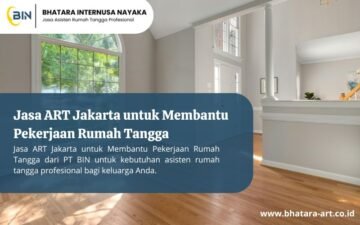 Jasa ART Jakarta untuk Membantu Pekerjaan Rumah Tangga