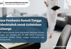 Jasa Pembantu Rumah Tangga Jabodetabek untuk Kebutuhan Keluarga