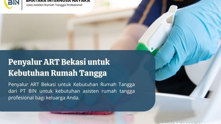 Penyalur ART Bekasi untuk Kebutuhan Rumah Tangga
