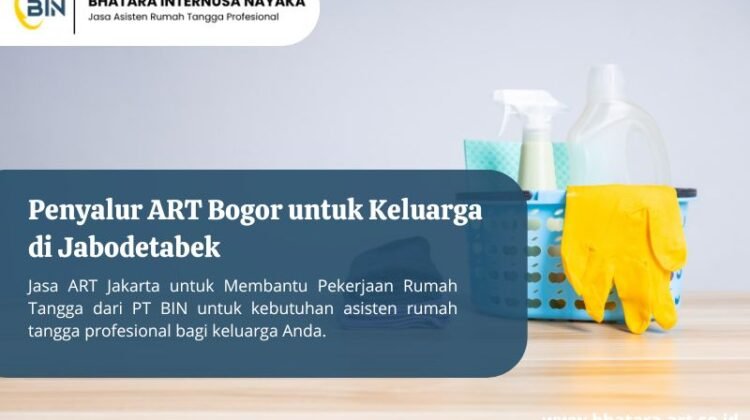 Penyalur ART Bogor untuk Keluarga di Jabodetabek