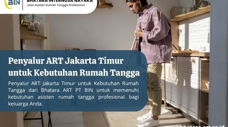 Penyalur ART Jakarta Timur untuk Kebutuhan Rumah Tangga