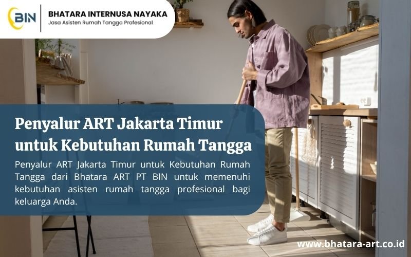 Penyalur ART Jakarta Timur untuk Kebutuhan Rumah Tangga