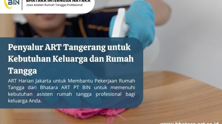 Penyalur ART Tangerang untuk Kebutuhan Keluarga dan Rumah Tangga