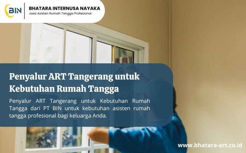 Penyalur ART Tangerang untuk Kebutuhan Rumah Tangga