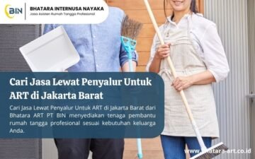 Cari Jasa Lewat Penyalur Untuk ART di Jakarta Barat