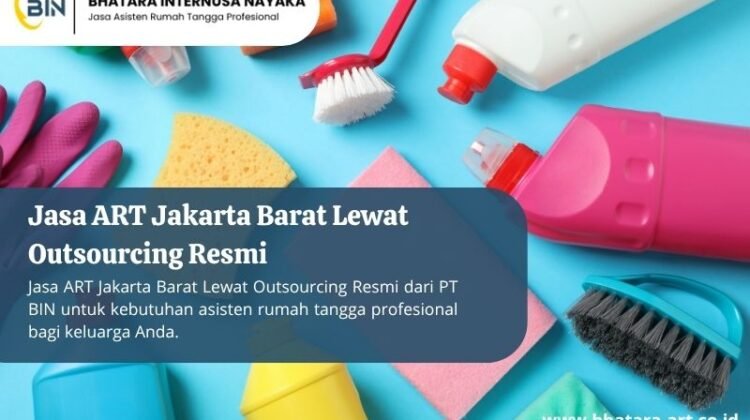 Jasa ART Jakarta Barat Lewat Outsourcing Resmi