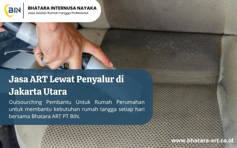 Jasa ART Lewat Penyalur di Jakarta Utara