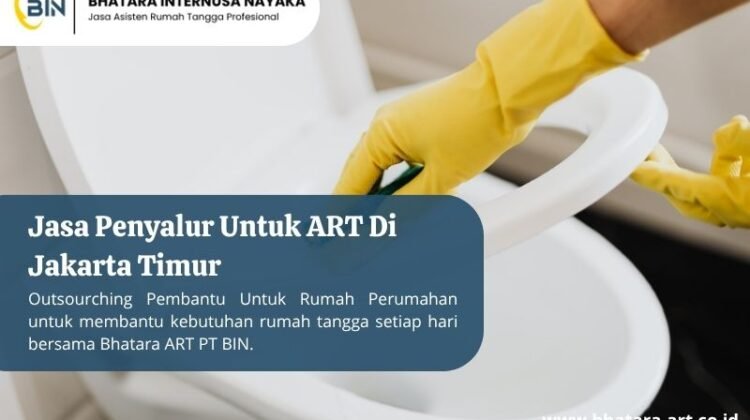 Jasa Penyalur Untuk ART Di Jakarta Timur