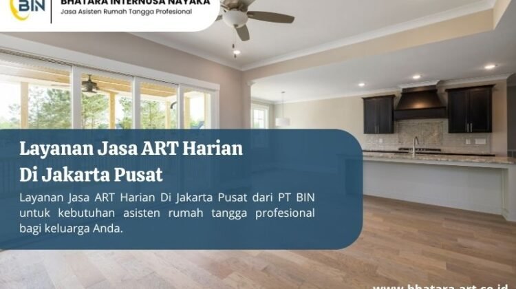 Layanan Jasa ART Harian Di Jakarta Pusat