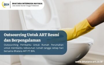 Outsourcing Untuk ART Resmi dan Berpengalaman