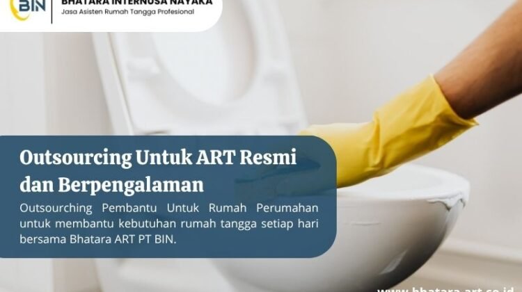 Outsourcing Untuk ART Resmi dan Berpengalaman