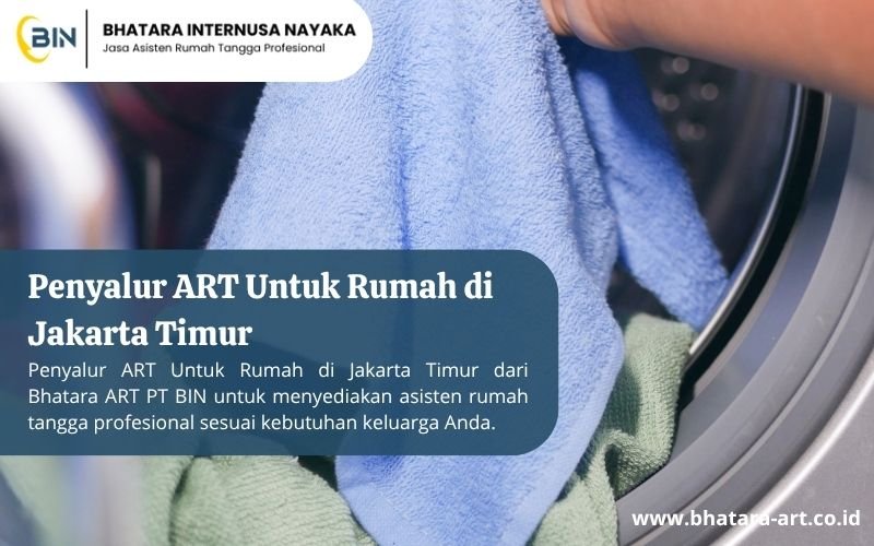 Penyalur ART Untuk Rumah di Jakarta Timur