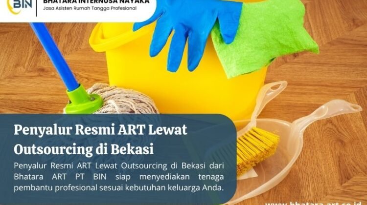 Penyalur Resmi ART Lewat Outsourcing di Bekasi