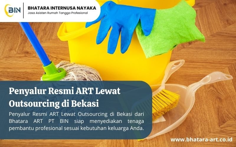 Penyalur Resmi ART Lewat Outsourcing di Bekasi