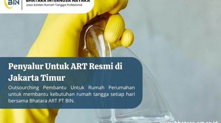 Penyalur Untuk ART Resmi di Jakarta Timur
