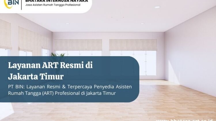 Layanan ART Resmi di Jakarta Timur