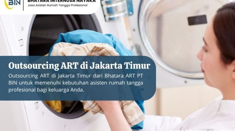 Outsourcing ART di Jakarta Timur