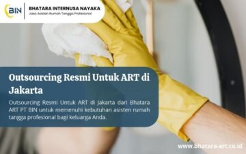 Outsourcing Resmi Untuk ART di Jakarta