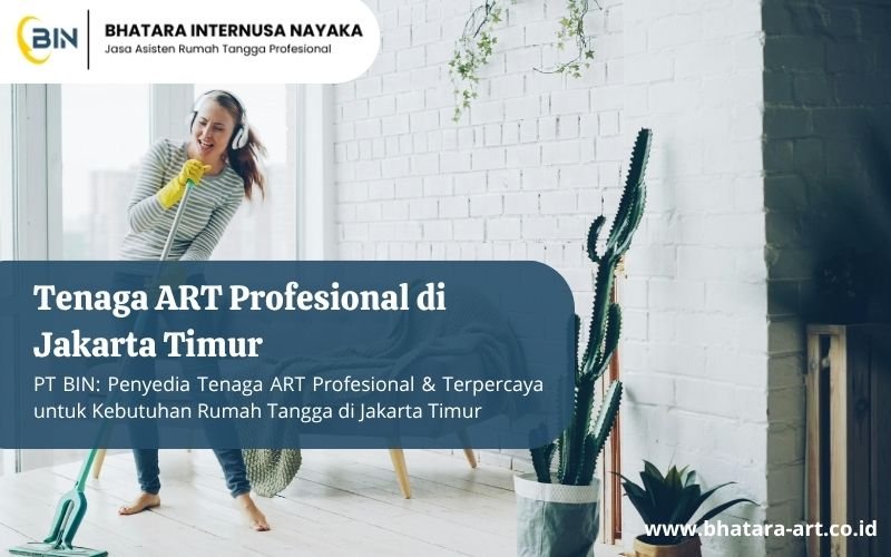 Tenaga ART Profesional di Jakarta Timur